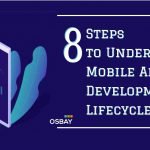 8 Steps to Understanding Mobile App Development Lifecycle