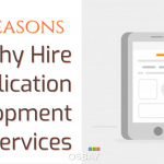 Reasons Why Hire Application Development Services
